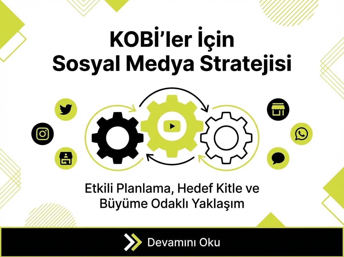 KOBİ İçin Sosyal Medya Stratejisi: Görünürlük Krizi ve Profesyonel Orkestrasyon Gerekliliği (2026)
