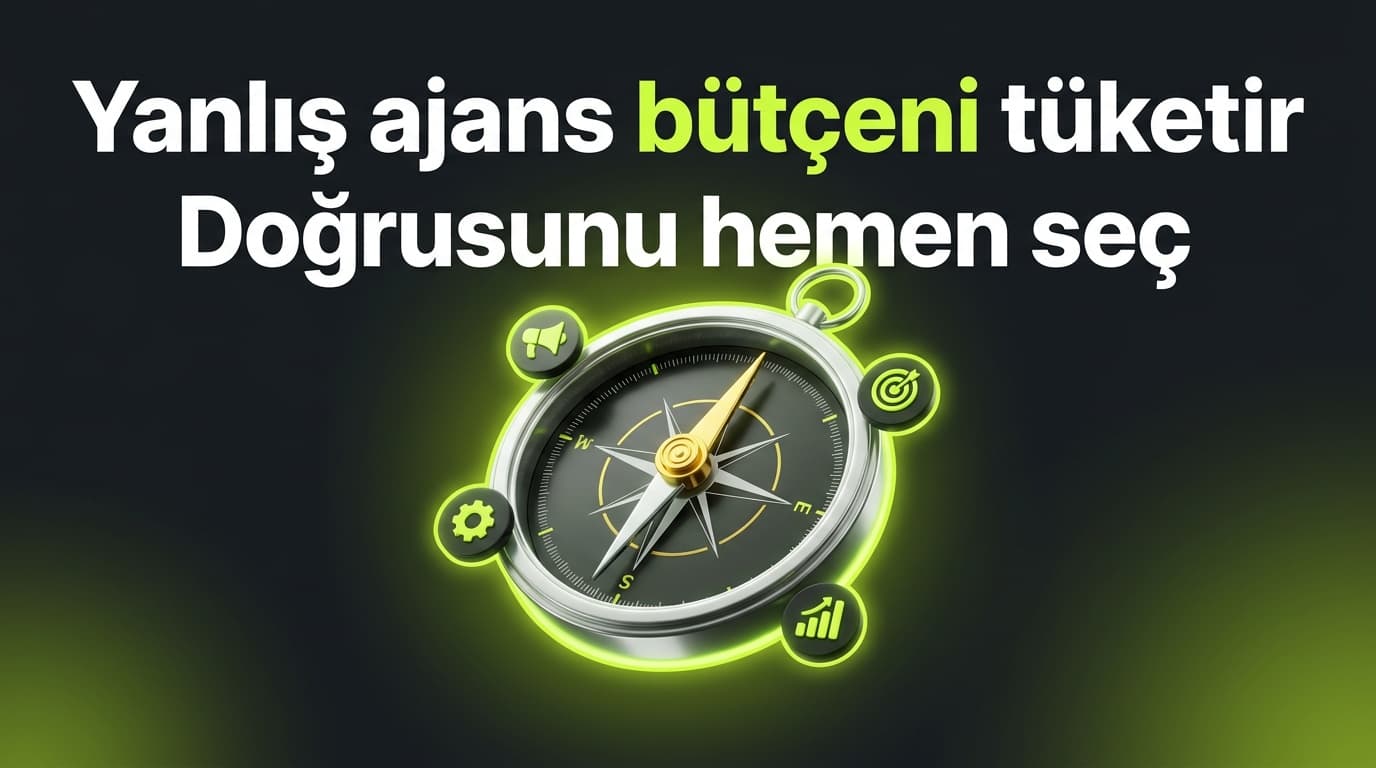 Doğru Dijital Pazarlama Ajansı Nasıl Seçilir? (2026 Rehberi)